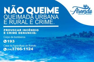 PREFEITURA DE ARANDU ALERTA PARA O PERIGO DAS QUEIMADAS.