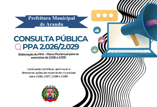 PREFEITURA DE ARANDU ABRE CONSULTA PÚBLICA PARA O PPA 2026-2029